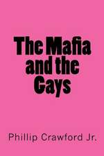 The Mafia and the Gays