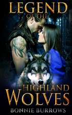 The Legend of the Highland Wolves