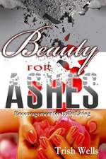 Beauty for Ashes