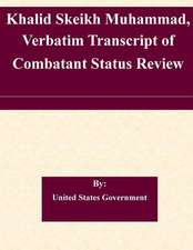 Khalid Skeikh Muhammad, Verbatim Transcript of Combatant Status Review