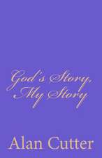 God's Story, My Story