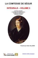 La Comtesse de Segur - Integrale - Volume 3