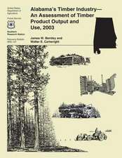 Alabama's Timber Industry-An Assessment of Timber Product Output and Use, 2003