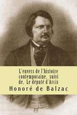 L'Envers de L'Histoire Contemporaine, Suivi de, Le Depute D'Arcis