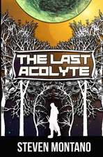 The Last Acolyte: Book 1