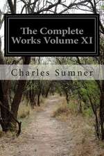 The Complete Works Volume XI