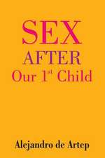 Sex After Our 1st Child