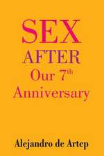 Sex After Our 7th Anniversary