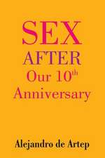 Sex After Our 10th Anniversary