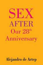 Sex After Our 28th Anniversary