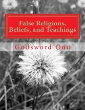 False Religions, Beliefs, and Teachings