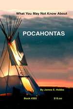 What You May Not Know about Pocahontas