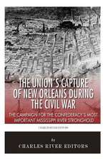 The Union's Capture of New Orleans During the Civil War