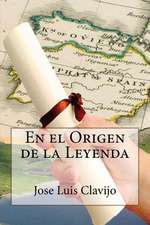 En El Origen de La Leyenda