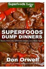 Superfoods Dump Dinners