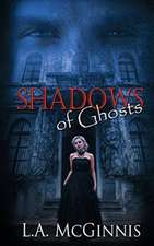 Shadows of Ghosts