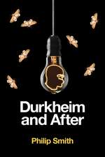 Durkheim and After – The Durkheimian Tradition, 1893–2020