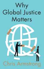 Why Global Justice Matters, Moral Progress in a Divided World