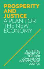 Prosperity and Justice – A Plan for the New Economy