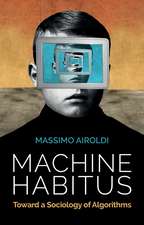 Machine Habitus – Toward a Sociology of Algorithms