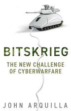 Bitskrieg – The New Challenge of Cyberwarfare