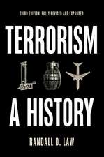 Terrorism - A History, Third edition