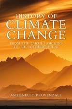 History of Climate Change – From the Earth′s Origins to the Anthropocene