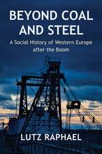 Beyond Coal and Steel – A Social History of Western Europe after the Boom