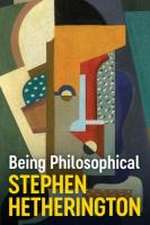 Being Philosophical: An Introduction to Philosophy and Its Methods