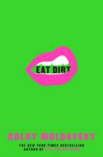 Eat Dirt