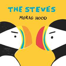 Hood, M: The Steves