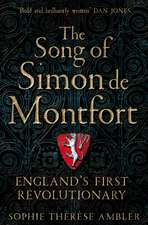 Ambler, S: Song of Simon de Montfort