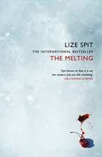 Spit, L: The Melting