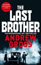 Gross, A: The Last Brother