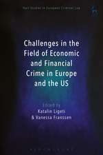 Challenges in the Field of Economic and Financial Crime in Europe and the US