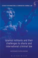 Islamic Militants and Their Challenges to Sharia and International Criminal Law