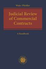 Judicial Review of Commercial Contracts: A Handbook