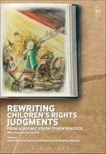 Rewriting Children’s Rights Judgments: From Academic Vision to New Practice