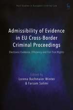 Admissibility of Evidence in EU Cross-Border Criminal Proceedings