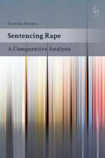 Sentencing Rape: A Comparative Analysis