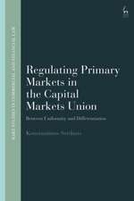 Regulating Primary Markets in the Capital Markets Union