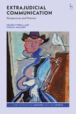 Extrajudicial Communication: Perspectives and Practice