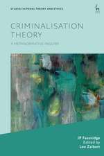 Criminalisation Theory: A Metanormative Inquiry