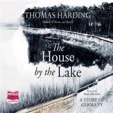 Harding, T: The House by the Lake