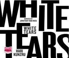 Kunzru, H: White Tears