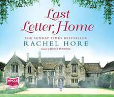 Hore, R: Last Letter Home