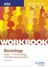 AQA GCSE Sociology (9-1) Workbook Paper 1: The sociology of families and education