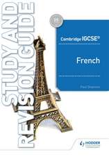 Cambridge Igcsea[ French Study and Revision Guide