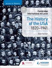 Access to History for Cambridge International as Level: The History of the USA 1820-1941