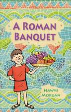 Reading Planet KS2 - A Roman Banquet - Level 3: Venus/Brown band